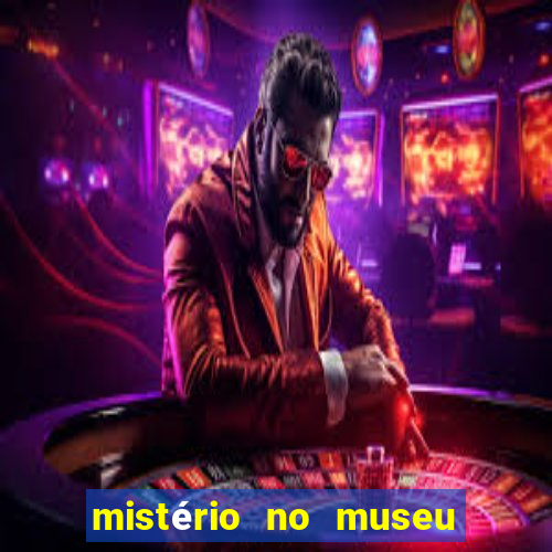 mistério no museu imperial pdf grátis